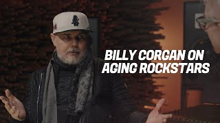 Is Billy Corgan Right About Aging Rock Stars [upl. by Martinsen784]