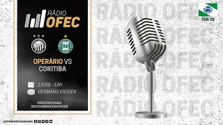 AO VIVO COM IMAGENS  RÁDIO OFEC  Operário X Coritiba  Paranaense Sub20 [upl. by Kaylyn69]