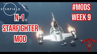 Starfield  Build The Mandalorian N1 Starfighter  Star wars Mods week 9 [upl. by Scheld336]