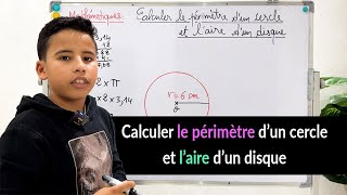 Calculer le périmètre dun cercle et laire dun disque [upl. by Hedwiga]