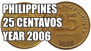 Philippine Rare 25 Centavos 2006 Coin sulit nga bang ibenta at bilhin sa halagang 1500 pesos [upl. by Teador]