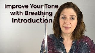 Introduction Improve Your Tone on the Flute with Advanced Breathing Techniques [upl. by Bellina317]