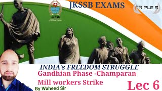 Gandhian Phase Champaran Mill Workers Strike  Indias Freedom Struggle by Waheed Sir  Lec 18 [upl. by Ticknor629]