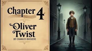 Oliver Twist Audiobook Chapter 4  Charles Dickens  Classic Literature  Read by Kara Shallenberg [upl. by Elesig696]