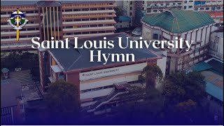 Saint Louis University Hymn SLU Hymn Baguio City [upl. by Tearle755]