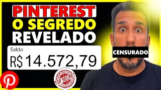 VENDER NO PINTEREST E GANHAR DINHEIRO COMO AFILIADO ORGÂNICO SEGREDO REVELADO [upl. by Holmes485]