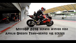 MotoGP 2016 Sepang Winter Test  Aprilia Gresini Behind The Scenes [upl. by Anihcak]