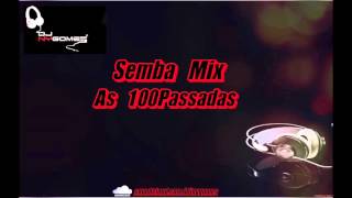 Semba Mix  As 100Passadas  Dj Ny Gomes [upl. by Brenza]