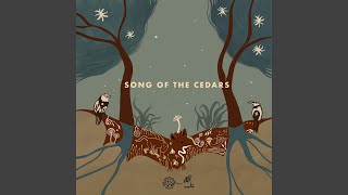 Song of the Cedars [upl. by Retsila959]