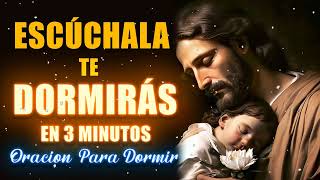 Oracion para Dormir escúchala y te dormirás en 3 minutos [upl. by Janenna]