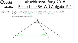 Abschlussprüfung Mathe 2018 Realschule BadenWürttemberg Aufgabe P 2 vorgerechnet  ObachtMathe [upl. by Kurr]