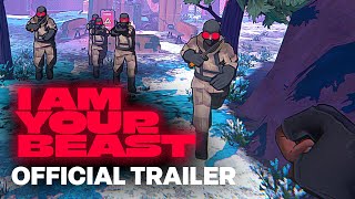 I Am Your Beast  LAUNCH TRAILER [upl. by Kinelski152]