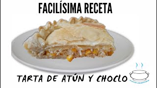 Tarta de atún y choclo en pocos minutos  Platos Argentinos [upl. by Ellehs]