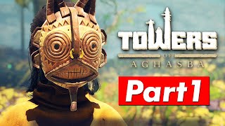 Towers of Aghasba Gameplay  Walkthrough Part 1 Playthrough [upl. by Aifoz]