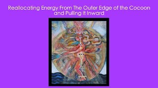 Exercise 2  Reallocating Energy From The Outer Edge of the Cocoon By Pulling It Inward [upl. by Llenyr]