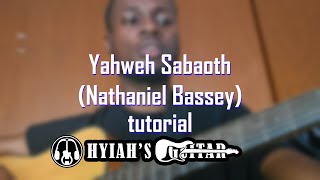 Yahweh Sabaoth Nathaniel Bassey Tutorial [upl. by Einimod]