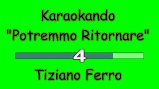 Karaoke Italiano  Potremmo Ritornare Tiziano Ferro  Testo [upl. by Eceinert281]