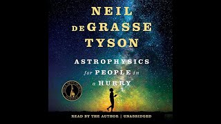 Astrophysics for People in a Hurry by Neil deGrasse Tyson Listen Inside [upl. by Tartaglia]