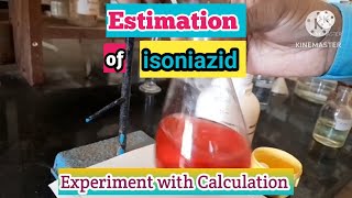 Estimation of isoniazid drugs  Experiment with calculation [upl. by Gaudette]