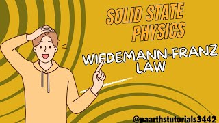 Solid State Physics  WiedemannFranz Law  सॉलिड स्टेट फिजिक्स  विदेमानफ्रांज लॉ [upl. by Syned]