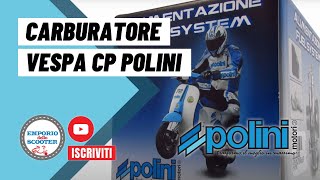 Carburatore vespa cp polini  EMPORIO dello SCOOTER [upl. by Ymirej]