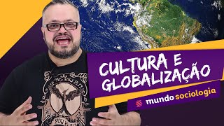 🌍 Cultura e Globalização  Sociologia  ENEM [upl. by Hein]