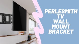 PERLESMITH TV Wall Mount Bracket  100k Bonuses in Description [upl. by Ethyl326]