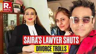 AR Rahmans Wifes Lawyer Breaks Silence On Divorce Hashtag Trolling [upl. by Ruford]