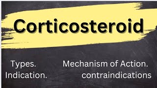 pharmacology of corticosteroidTypes of corticosteroidActionIndicationAdverse effectscontraind [upl. by Pier]