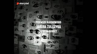 Pierwsze słuchowisko Jakuba Żulczyka i Piotra Rogoży W roli głównej Jakub Gierszał 🎧 [upl. by Ozneral]