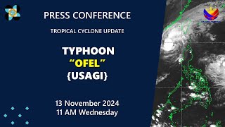 Press Conference Typhoon OfelPH Usagi at 11 AM  November 13 2024 [upl. by Neroc]