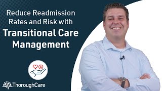 ValueBased Care Reduce Readmission Rates and Risk with Transitional Care Management TCM [upl. by Coppins]