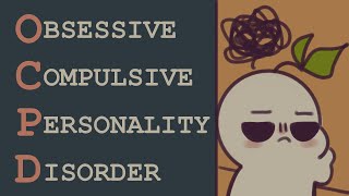 Obsessive Compulsive Personality Disorder OCPD  What is it [upl. by Anul]