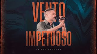 Deigma Marques  Vento Impetuoso [upl. by Musette]