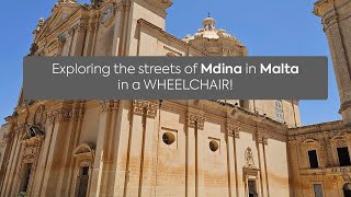 EXPLORING Mdina Malta in a WHEELCHAIR 🇲🇹 [upl. by Faun]