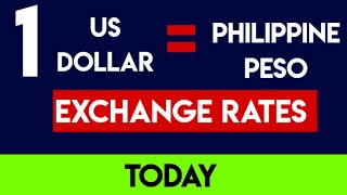 Us Dollar to Philippine Peso Exchange Rates Today [upl. by Nea]