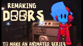 Remaking Doors in Turbowarp so i can work on an ANIMATED SERIES in 1 hour [upl. by Eiblehs634]