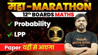 Linear Programming amp Probability Class 12th Revision in One Shot  Maha Marathon  CBSE Board 2024 [upl. by Cai818]