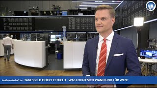 Manuel Koch Inside Wirtschaft Die besten Konditionen für Tagesgeld und Festgeld [upl. by Ophelie]