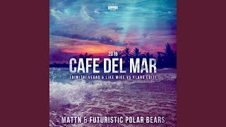 Café Del Mar 2016 Dimitri Vegas amp Like Mike vs Klaas Radio Mix [upl. by Fairleigh]