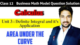 Area Under The Curve  Class 12 Business Math Model Question Solution  Calculus class 12 Maths [upl. by Aehtorod]