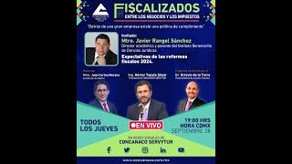 Expectativas de las reformas fiscales 2024 impartido por el Mtro Javier Rangel Sánchez [upl. by Yvon]