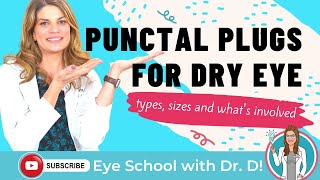 Punctal Plugs for Dry Eye Syndrome  Punctal Plugs for Dry Eye Disease  Eye Doctor Explains [upl. by Eedya]