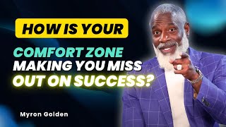 Myron Golden Sermon  Leaving Your Comfort Zone – The Key to Success [upl. by Hafeenah]