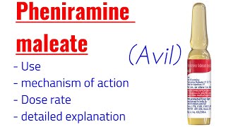 Pheniramine maleate Avil  Mechanism of action  Dose rate  use  detailed explaination [upl. by Eatnuhs246]