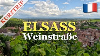 Kurztrip Elsass Wir wohnen an der Weinstraße [upl. by Anaila227]