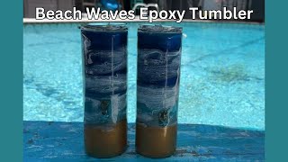 SURF’S UP Making epoxy beach waves tumblers for a friend [upl. by Lovmilla72]