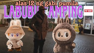 LABUBU CAMPING ALAS 12 NG GABI PUMILA PARA MAKAHAKOT PARIS FRANCE labubuthemonsterslabubupopmart [upl. by Godbeare]