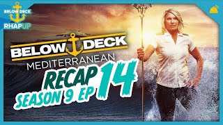 Below Deck Mediterranean 9 Ep 14 Recap [upl. by Irianat404]