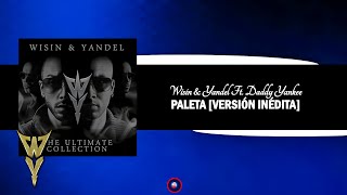 Wisin amp Yandel Ft Daddy Yankee  Paleta Versión Inédita Acapella Studio [upl. by Ahteral]